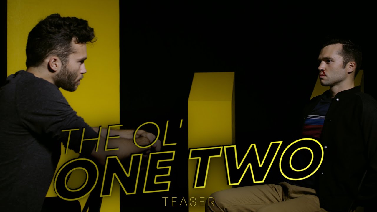 THE OL' ONE TWO (Short Film Teaser)