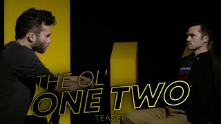THE OL' ONE TWO (Short Film Teaser)