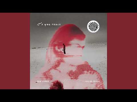 Seb Lorez feat. Ivo De Jesus - Its You (Ivo De Jesus Remix)
