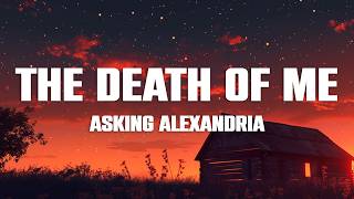 Download lagu ASKING ALEXANDRIA - The Death of Me (Lyrics) mp3