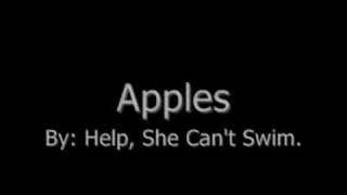 Help, She Can't Swim - Apples