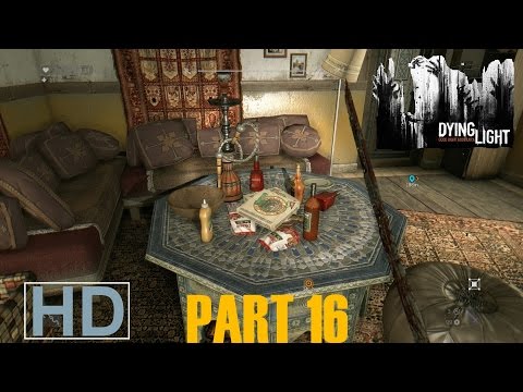 Dying Light - Walkthrough Part 16 [ 100 % ]