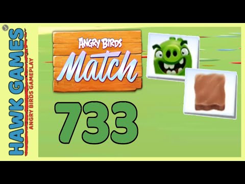 Angry Birds Match ⭐ Level 733 - Walkthrough, No Boosters