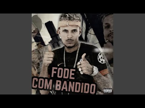 Fode Com Bandido (feat. Mc Polo)