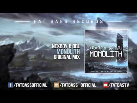 NEXBOY & DBL - Monolith (Original Mix)