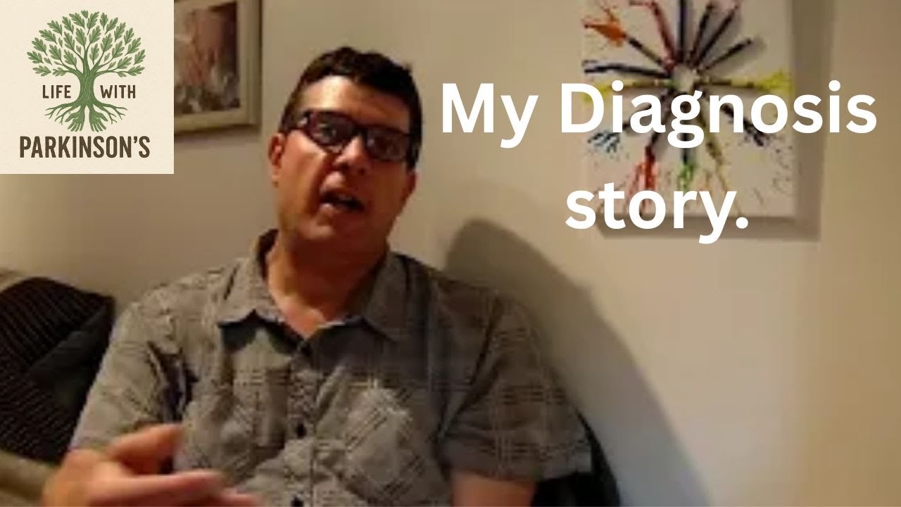 My Parkinson's Diagnosis Story