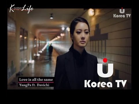 Yangpa ft. Lee Haeri (DAVICHI) - love is all the same (Korea Tv)