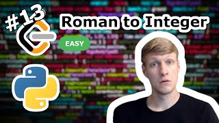 YouTube video 'Roman to Integer Python Solution - LeetCode #13'