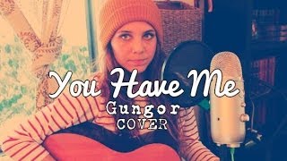 You Have Me - Gungor (Cover) by ISABEAU