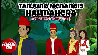 Download lagu TANJUNG MENANGIS HALMAHERA ~ Cerita Rakyat Maluku Utara | Dongeng Kita mp3