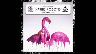 Harris Robotis - Rocket To Rock