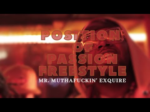 Mr. Muthafuckin' eXquire - Position of Passion (Explicit)