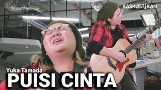 Download lagu Yuka Tamada - Puisi Cinta | KASKUSTIKAN mp3