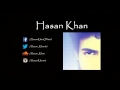 Jane Kyun Hasan Khan