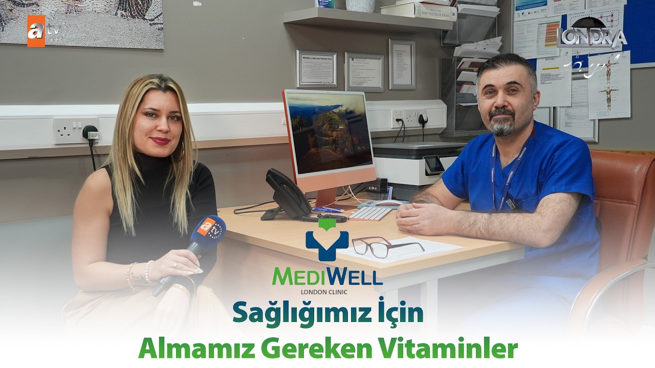 Sağlığımız için almamız gereken vitaminler… / Londra Aktüel 340. Bölüm