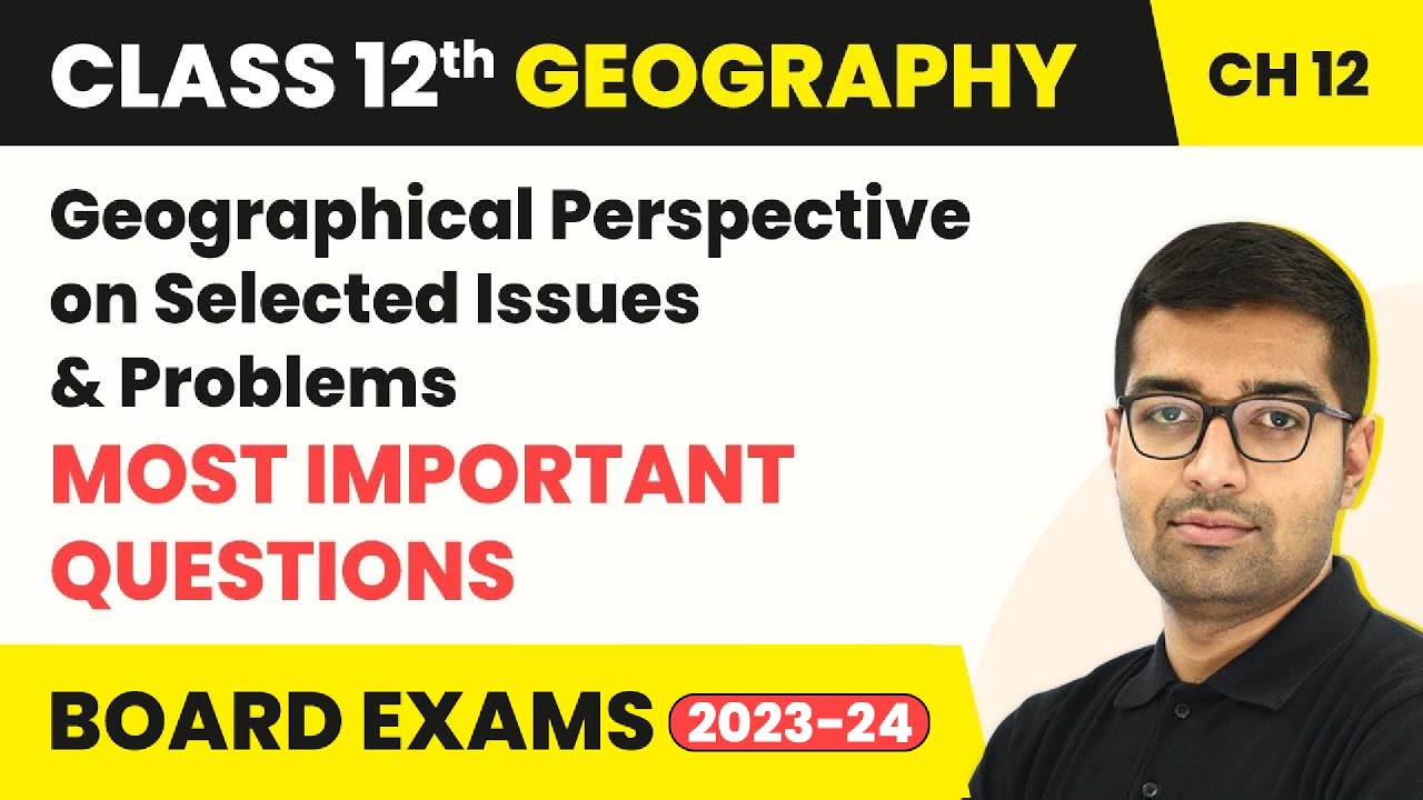 Geographical Perspective on Selected Issues & Problems - Questions | Class 12 Geography Chapter 9