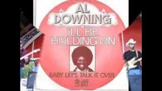 AL DOWNING~I´LL BE HOLDING ON