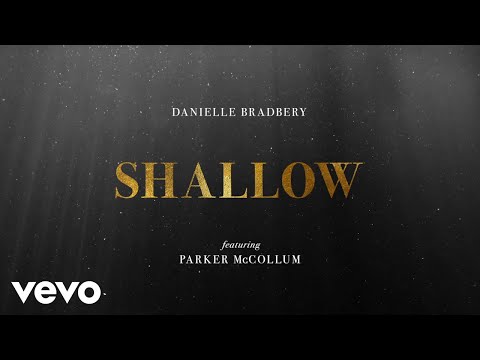 image-Who sings shallow with Danielle bradbery?