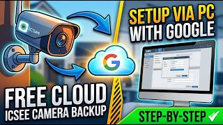 How to Get FREE Cloud Storage on ICSee Cameras (Step-by-Step Using PC)