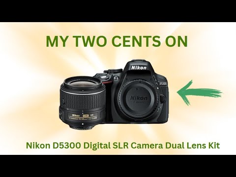 Nikon D5300 camera kit YOUTUBE