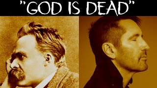 &quot;God is Dead&quot; - Nietzsche and Nine Inch Nails