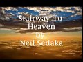 Stairway To Heaven - NEIL SEDAKA " fhe619 " ( with lyrics )