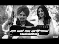 Me And My Girlfriend Sidhu Moose Wala 𝗦𝗹𝗼𝘄𝗲𝗱 𝗥𝗲𝘃𝗲𝗿𝗯