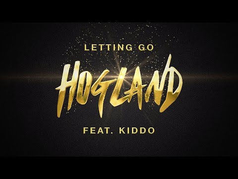 Hogland - Letting Go (Lyrics) ft. KIDDO