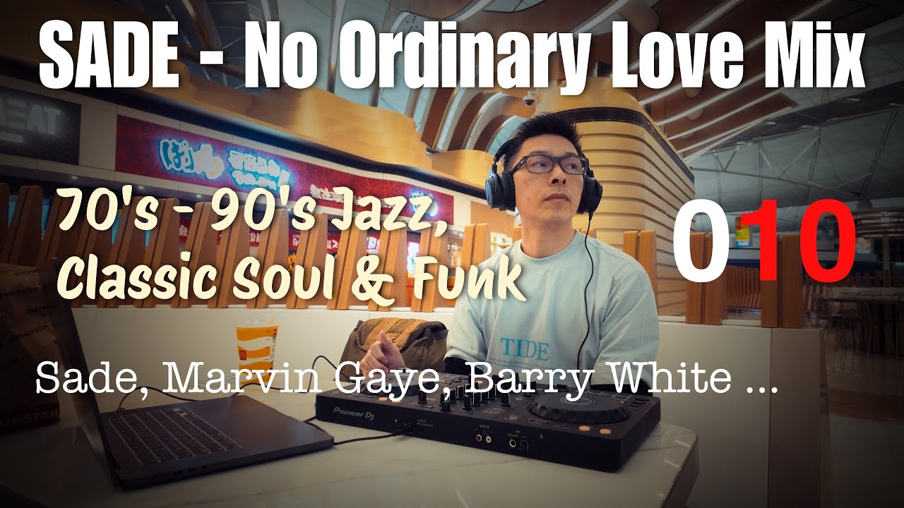 DJ QIBY 010 | Sade - No Ordinary Love Mix | 70's - 90's Jazz, Classic Soul & Funk | Sade Marvin Gaye