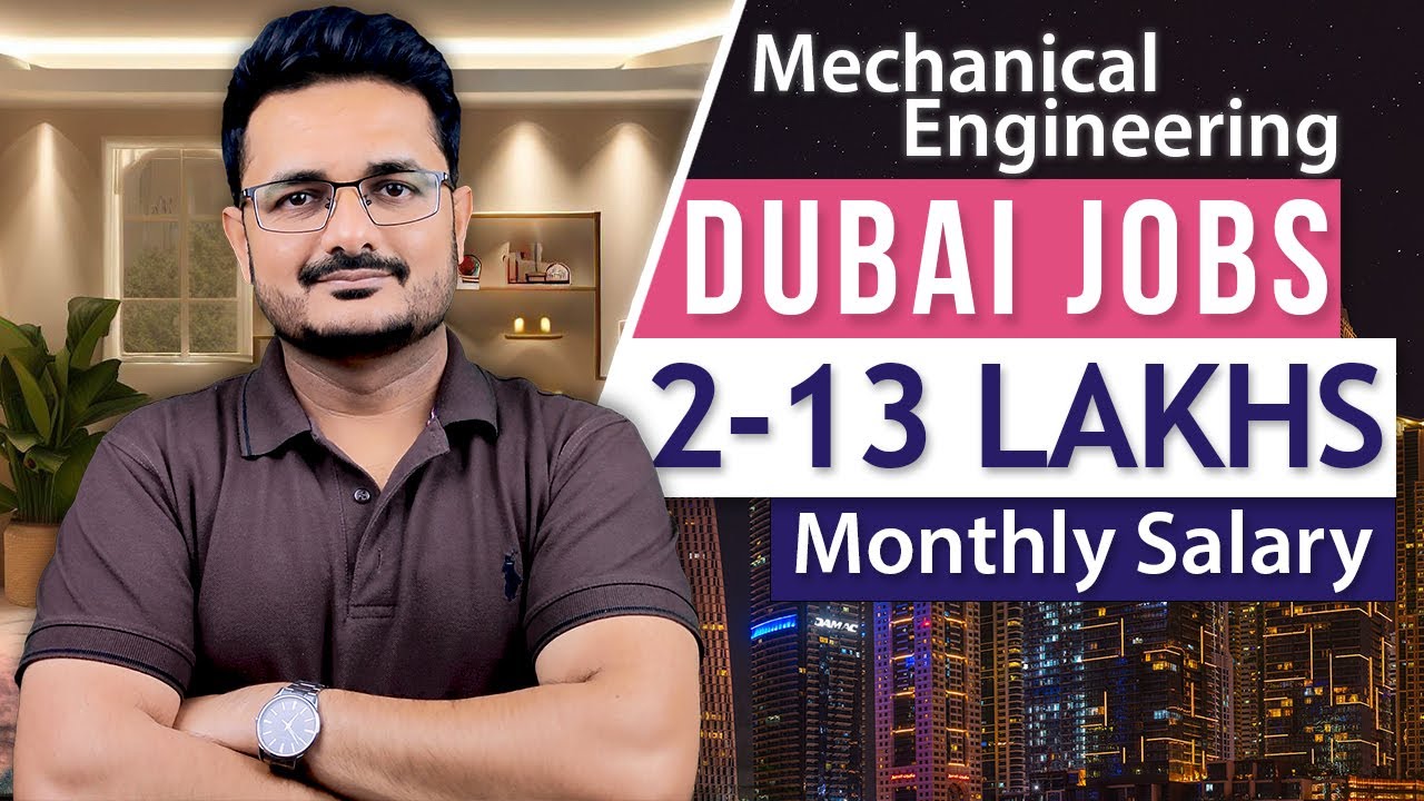 How to Get Mechanical Engineering Jobs in Dubai? | Salaries of Mechanical Engineers in Dubai