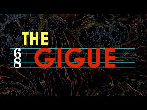 Understanding Form: The Gigue