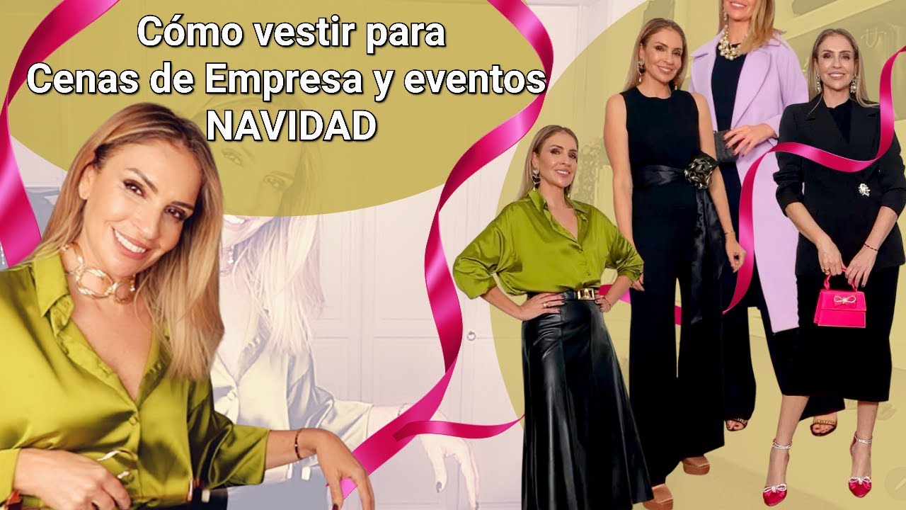 Ideas para vestir en CENAS EMPRESA y comidas NAVIDEÑAS / TIPS DE MODA ( Tu Asesora de Imagen y Moda)