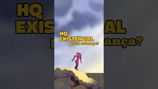 HQ EXISTENCIAL para CRIANÇAS?Conheça 