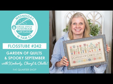LIVE: Garden of Quilts Cross Stitch Pattern & SO MUCH Stitching Progress! - FlossTube #242