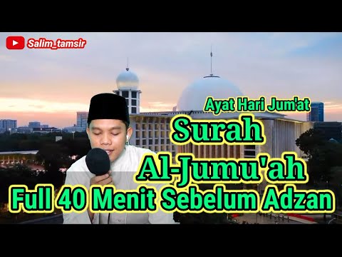 Ayat Hari Jum'at Merdu !!! Surah Al Jumu'ah 9-10 Tilawah Hari Jumat
