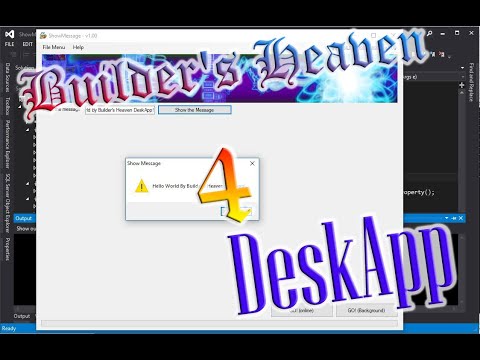 Builder's Heaven 4 Generating a full working Windows Desktop .Net Application!
