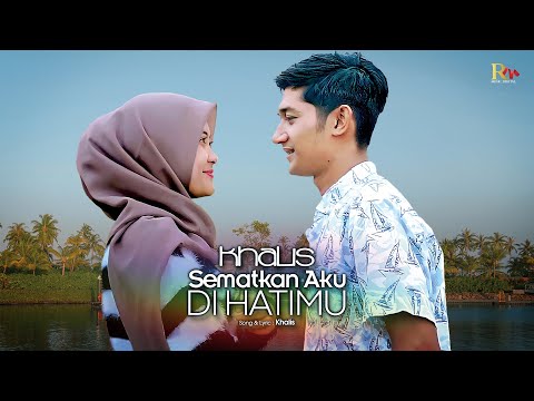 Khalis - Sematkan Aku Dihatimu [Official Music Video]