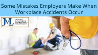 Some Mistakes Employers Make When Workplace Accidents Occur