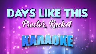 Proctor, Rachel - Days Like This (Karaoke &amp; Lyrics)