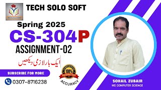 CS304P Assignment 2 Solution Spring 2025 | OOP Practical Guide | Virtual University | TechSoloSoft