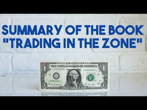Trading in the Zone Book Summary by Mark Douglas | Master Trading Psychology