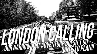 London calling our NARROWBOAT adventure dosen