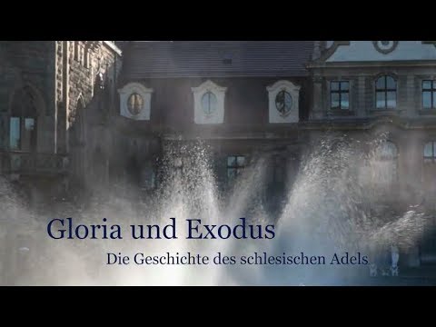 Gloria und Exodus – Die Geschichte des schlesischen Adels