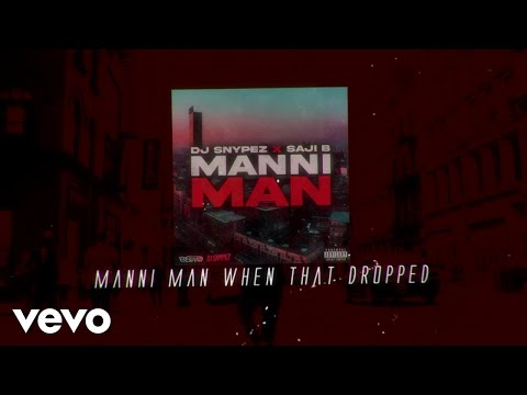 Dj Snypez - Manni Man (Lyric video) ft. Saji B