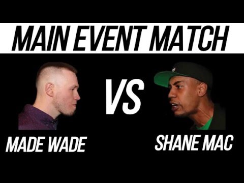 Made Wade vs Shane Mac