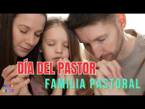Día del pastor, de la familia pastoral. Canción 🎶 “Llamados por Amor"
