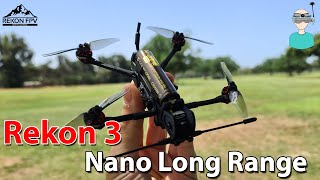 The #NanoLongRange - RekonFPV Rekon 3 Review & Flight Footage