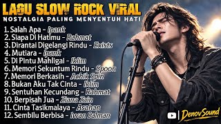 Download lagu LAGU SLOW ROCK VIRAL & Nostalgia Paling Menyentuh Hati | Full Album Cover Indonesia & Malaysia mp3