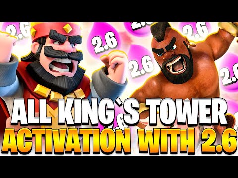 HOG 2.6 ALL KING'S TOWER ACTIVATION - CLASH ROYALE