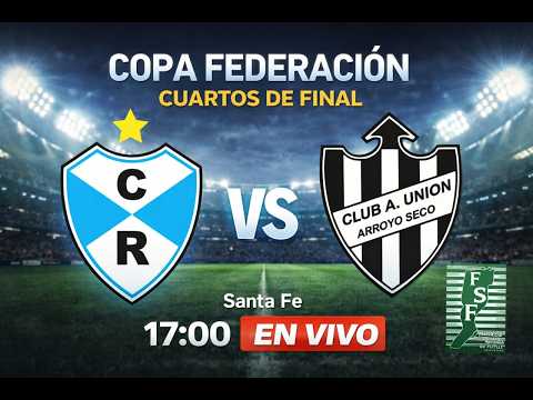 EN VIVO | Ciclón Racing vs Unión Arroyo Seco | Copa Federación Santafesina | Cuartos de Final